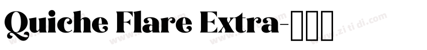 Quiche Flare Extra字体转换